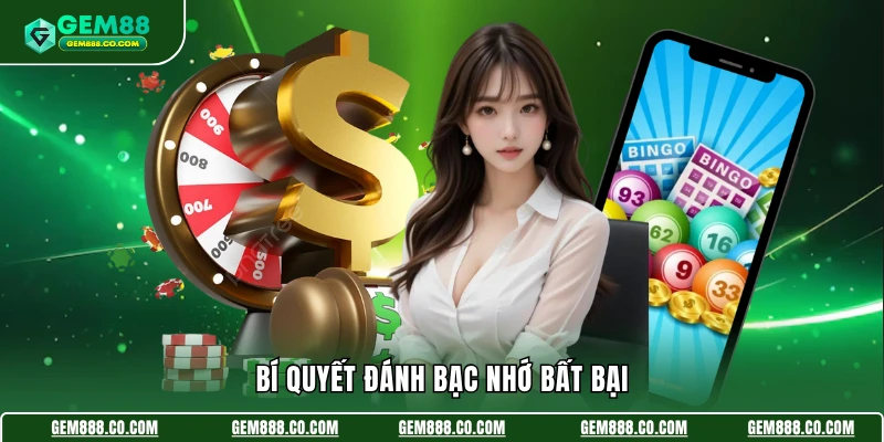 Lô Đề Bạc Nhớ - Mẹo Soi Cầu Bất Bại Từ Nhiều Chuyên Gia 4 Bí quyết đánh bạc nhớ bất bại
