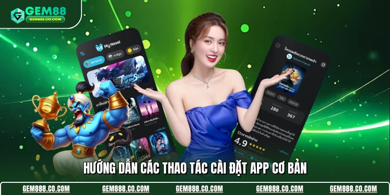 Tải App Gem88 2 Hướng dẫn các thao tác cài đặt app cơ bản