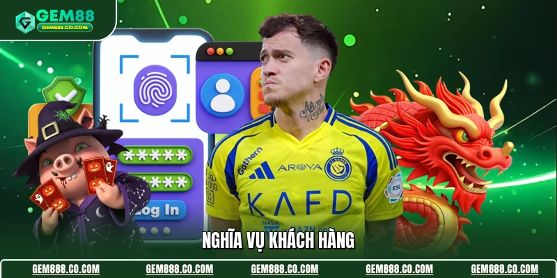Chính Sách Bảo Mật 3 Nghĩa vụ khách hàng